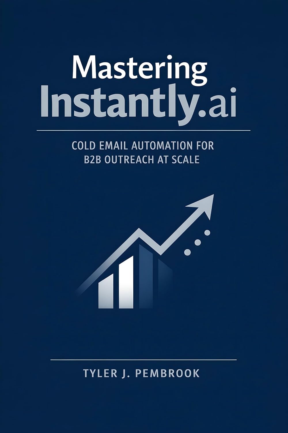 capítulo por capítulo baixar Mastering Instantly.ai: Cold Email Automation for B2B Outreach at Scale (English Edition)