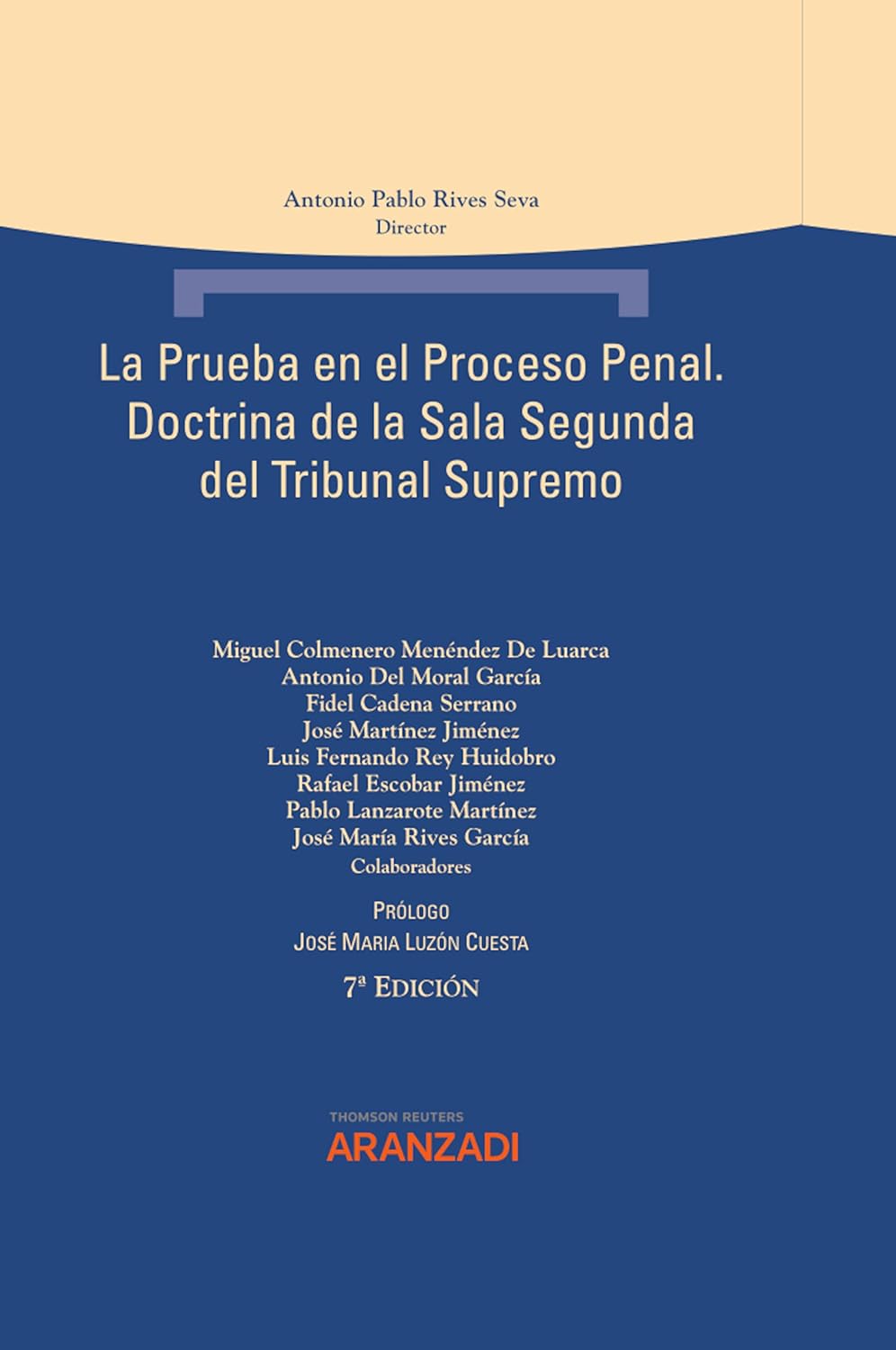 ler totalmente La prueba en el proceso penal. Doctrina de la Sala Segunda del Tribunal Supremo (7.ª Edición). (Capítulos I a X) (Técnica en Tapa Dura) (Spanish Edition)