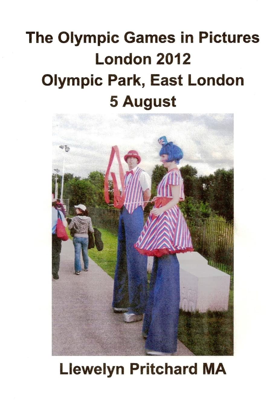 The Olympic Games in Pictures London 2012 Olympic Park, East London 5 August baixar o livro de graça