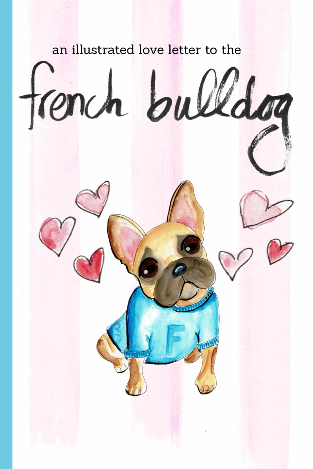 capítulo por capítulo baixar A Love Letter to the French Bulldog (Frenchie Keepsake Books)