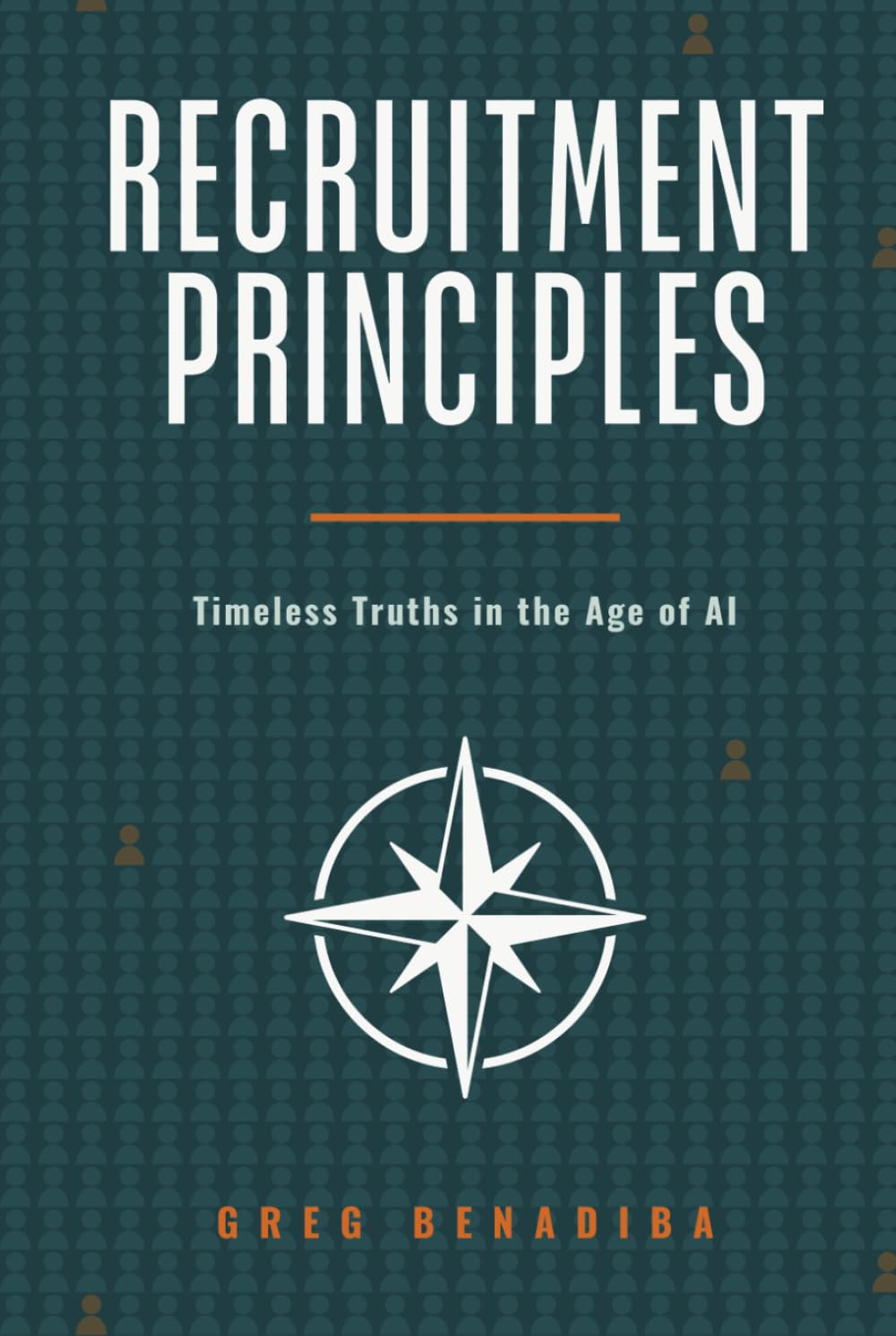 Recruitment Principles: Timeless Truths in the Age of AI baixar livro de graça