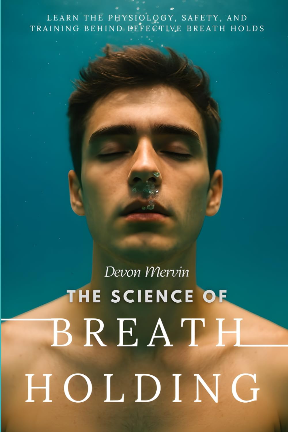 ler totalmente The Science of Breath Holding: Learn the Physiology, Safety, and Training Behind Effective Breath Holds