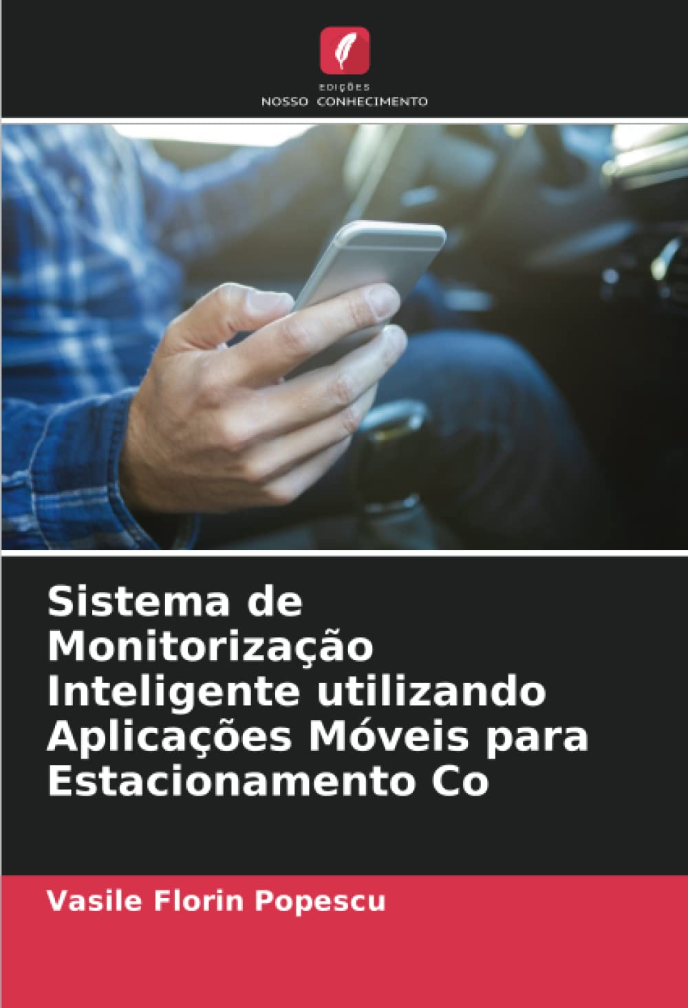 Sistema de Monitorização Inteligente utilizando Aplicações Móveis para Estacionamento Co baixar livro de graça