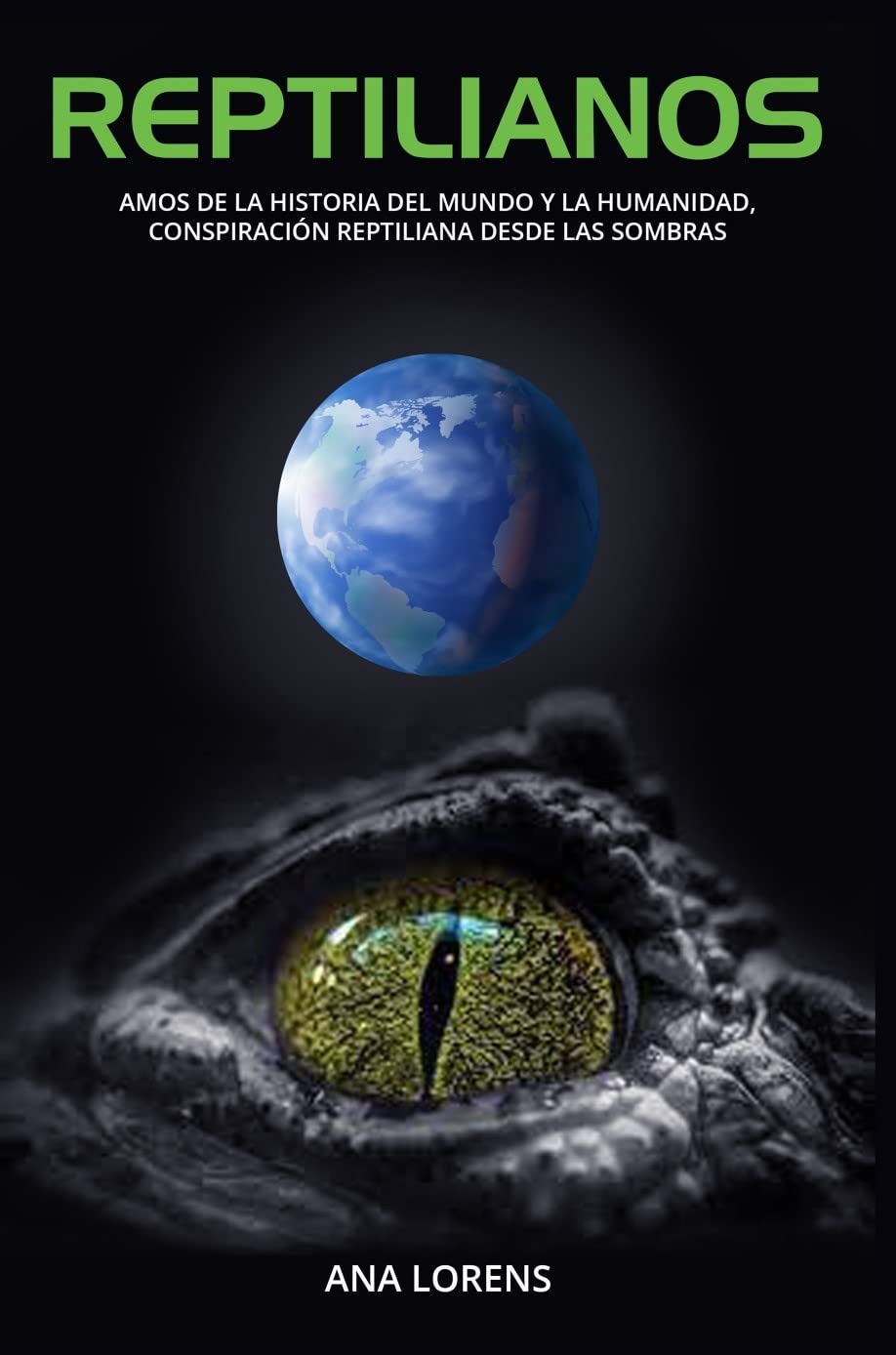 ler totalmente REPTILIANOS: Amos de la Historia del Mundo y la Humanidad, Conspiración Reptiliana desde las Sombras (SAGA REPTILIANOS nº 3) (Spanish Edition)