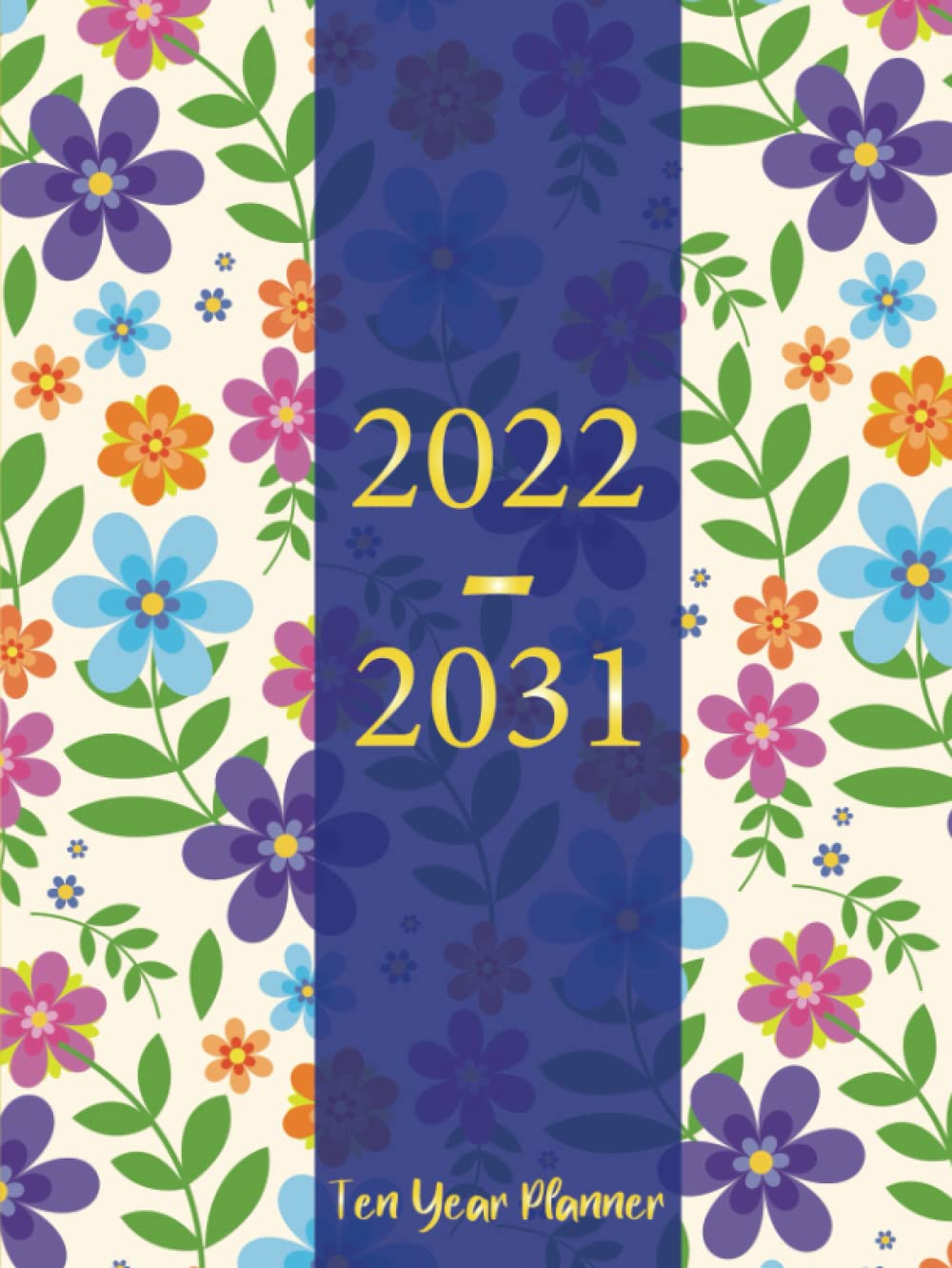 capítulo por capítulo baixar 2022-2031 Ten Year Planner: 10 Year Monthly Planner Calendar Schedule Organizer January 2022 to December 2031 | 120-Month Plan & Calendar with Federal Holidays & Inspirational Quotes