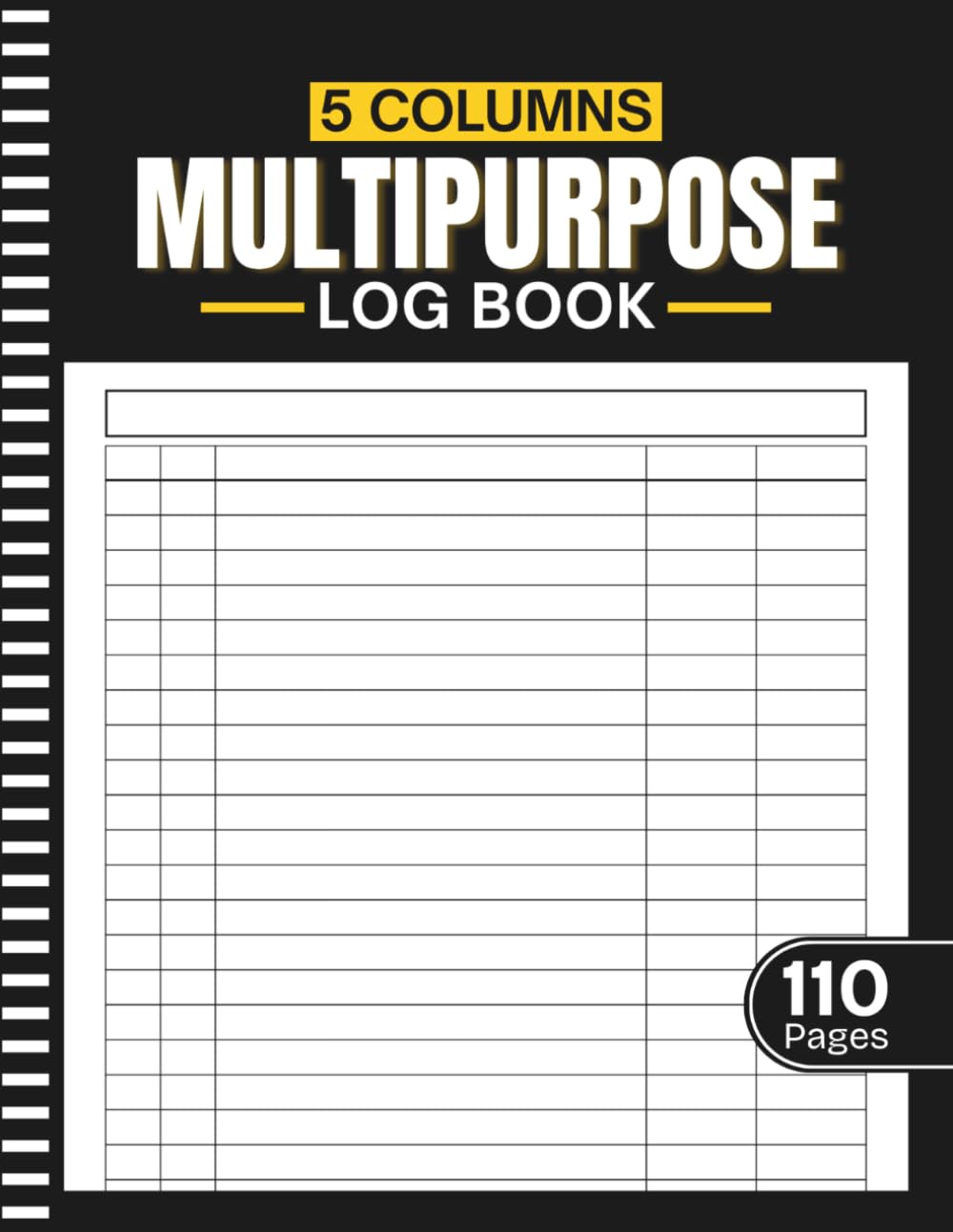 5 Columns Multipurpose Log Book: Customizable 5-Column Logbook for Organized Record Keeping | Track Inventory, Orders, Payments, Expenses, Tasks, ... | Large Print 8.5" x 11" Inches, 110 pages