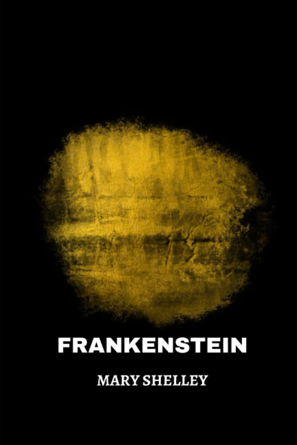 frankenstein by Mary Shelley