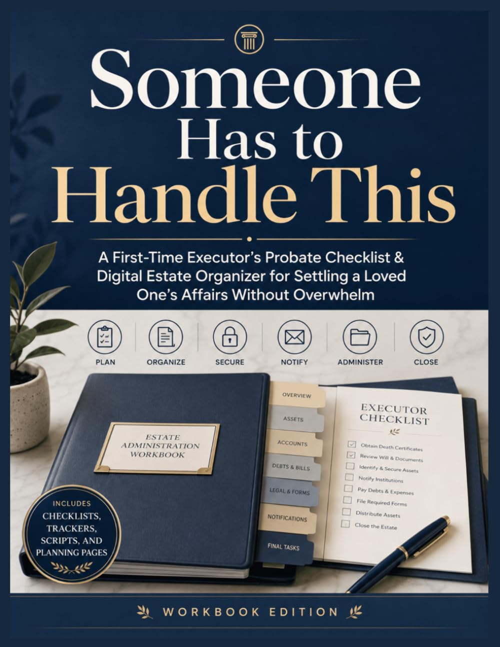 ler totalmente Someone Has to Handle This: A First-Time Executor’s Probate Checklist & Digital Estate Organizer for Settling a Loved One’s Affairs Without Overwhelm