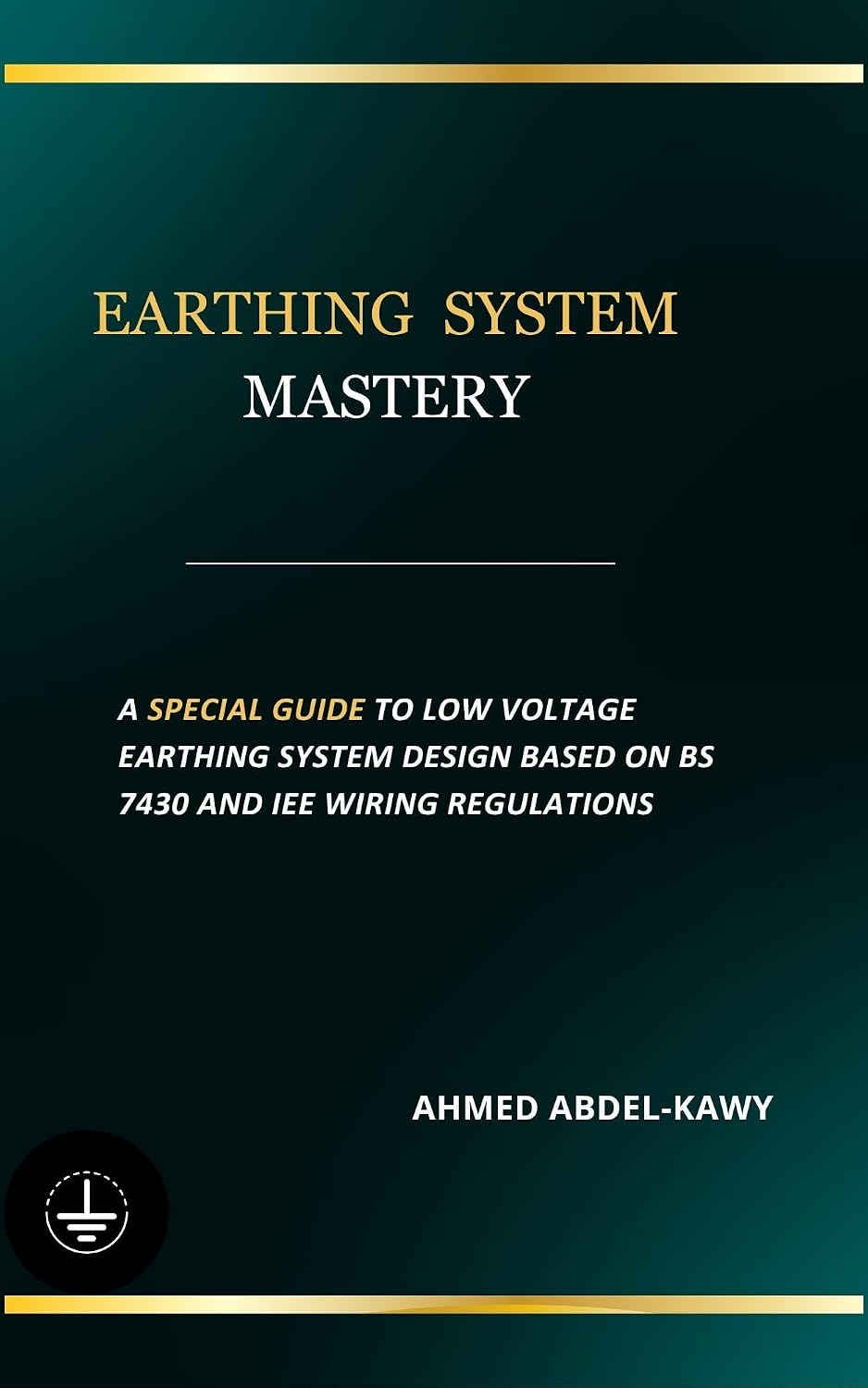 ler totalmente Earthing system Mastery: A special Guide to Low Voltage Earthing system design based on BS 7430 & IEE Wiring Regulations (English Edition)