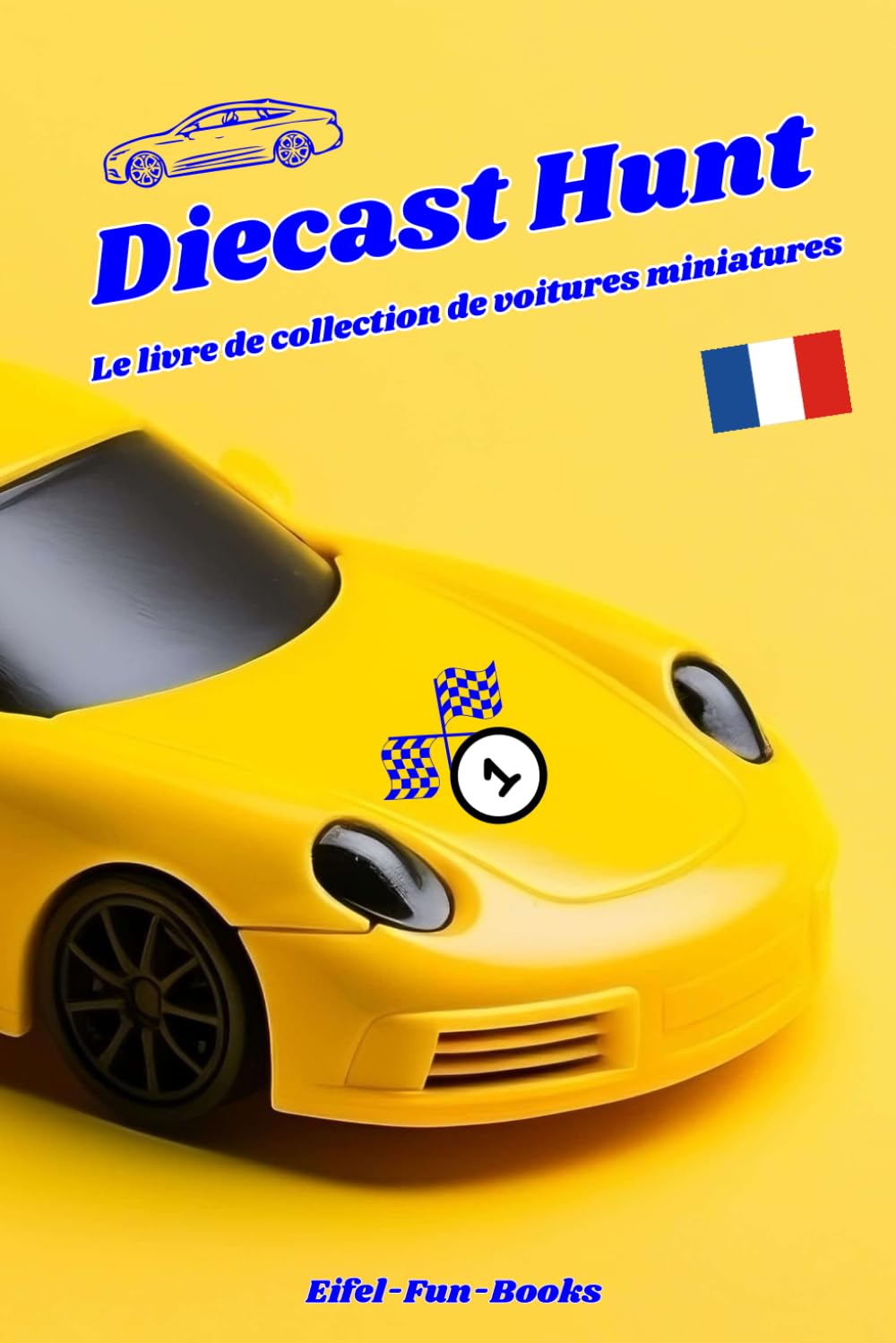 "Diecast Hunt - Le livre de collection de voitures miniatures": Catalogue de collectionneur à faire soi-même | Gardez une trace de vos trouvailles de voitures miniatures (French Edition) baixar livro de graça
