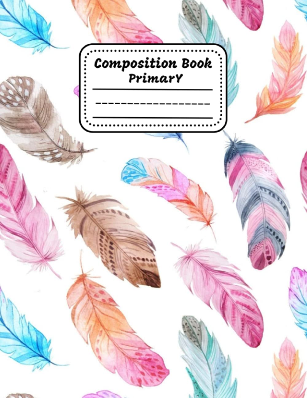 capítulo por capítulo baixar Primary Composition Notebook: Cute Feathers Draw and Write Story Journal with Picture Space and Dotted Midline | Grades K-2 Kindergarten Book | 120 Handwriting Practice Pages