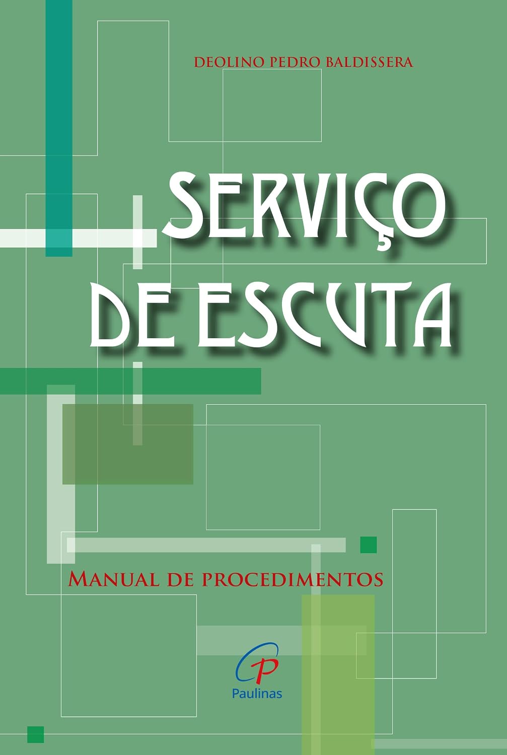 Serviço de escuta: manual de procedimentos baixar livro de graça