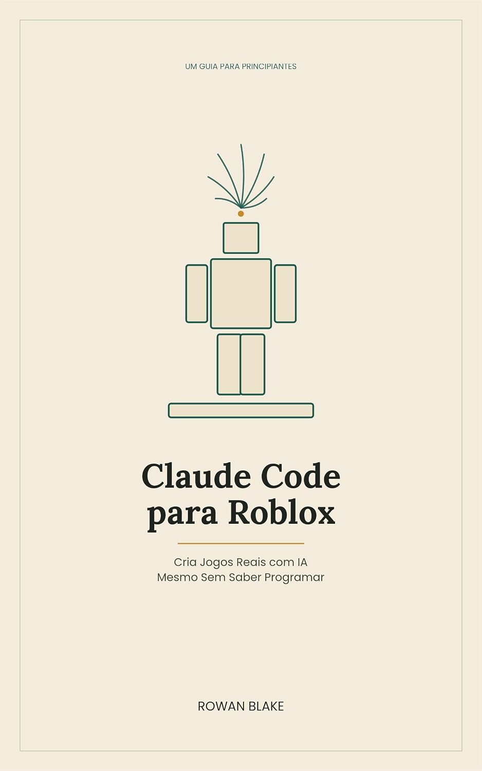 ler totalmente Claude Code para Roblox: Cria Jogos Reais com IA, Mesmo Sem Saber Programar