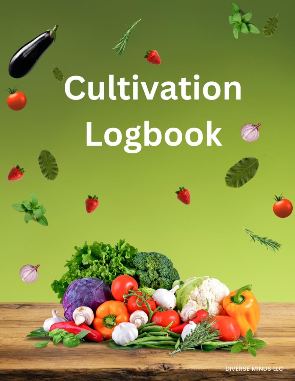 Cultivate Logbook: Ultimate Gardener's Planner baixar o livro de graça