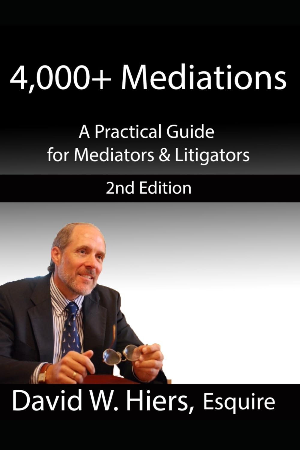 ler totalmente 4,000+ Mediations: A Practical Guide for Mediators and Litigators