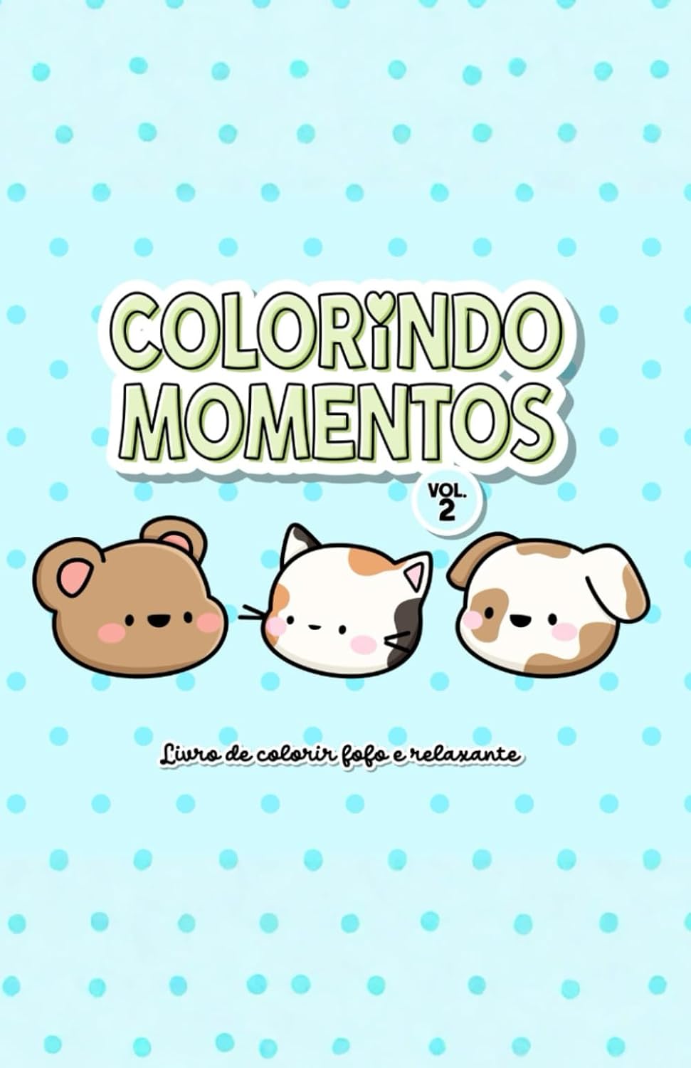 Colorindo Momentos (Portuguese Edition) baixar o livro de graça