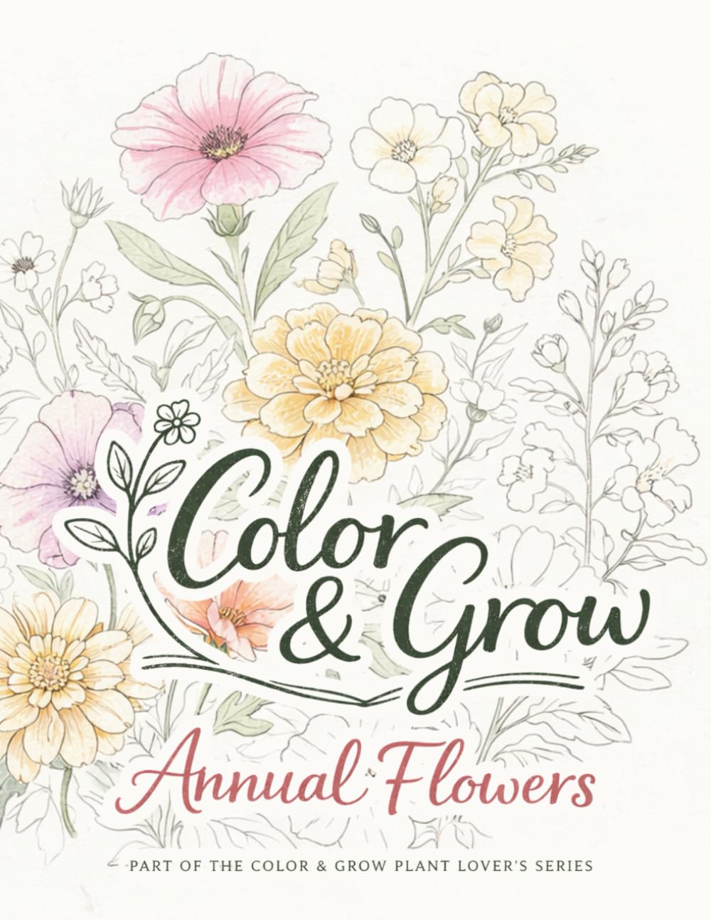 Color & Grow: Annual Flowers: Part of the Color & Grow Series baixar o livro de graça