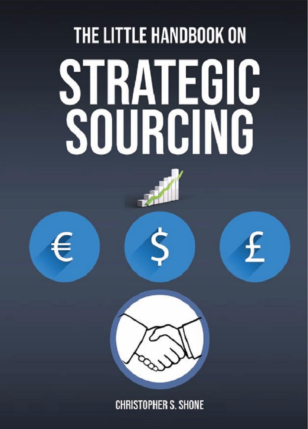 ler totalmente The Little Handbook on Strategic Sourcing: How to Find, Choose, and Keep the Best Suppliers for Your Business (The Little Handbook Series on Procurement & Sourcing) (English Edition)