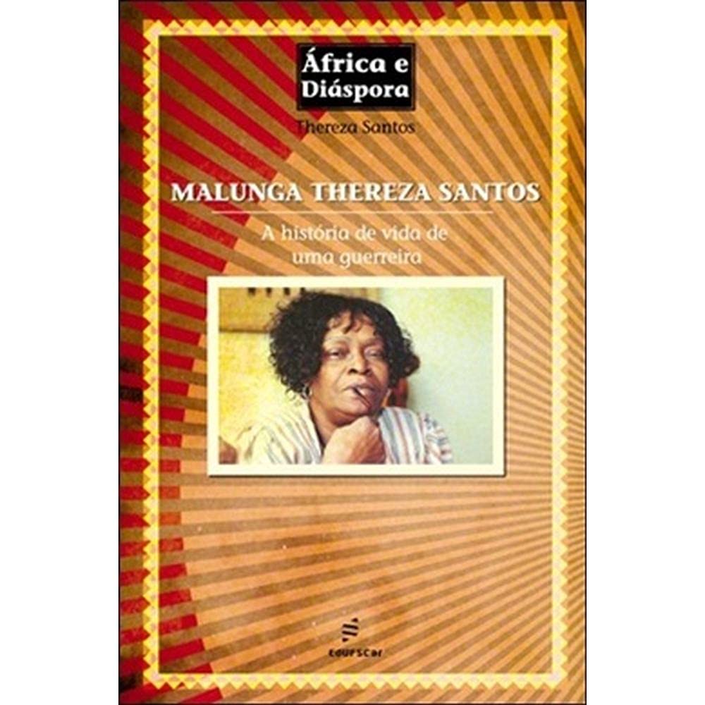 Malunga Thereza Santos: A história de vida de uma guerreira: 1 baixar livro de graça