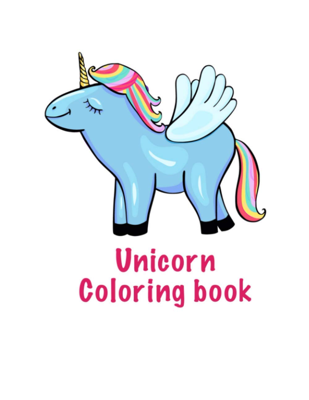 Unicorn Coloring book: A Cute Coloring Book For Preschools and Kids Ages 4-8; with 100 beautiful designs baixar o livro de graça