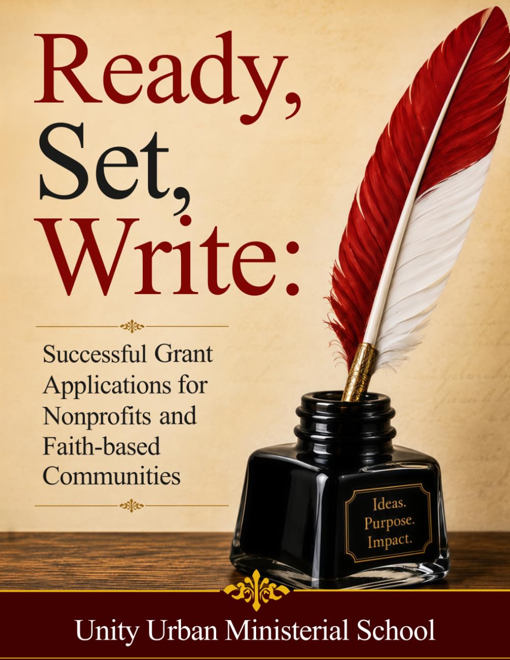 ler totalmente Ready, Set, Write: Successful Grant Applications for Nonprofits and Faith-based Communities