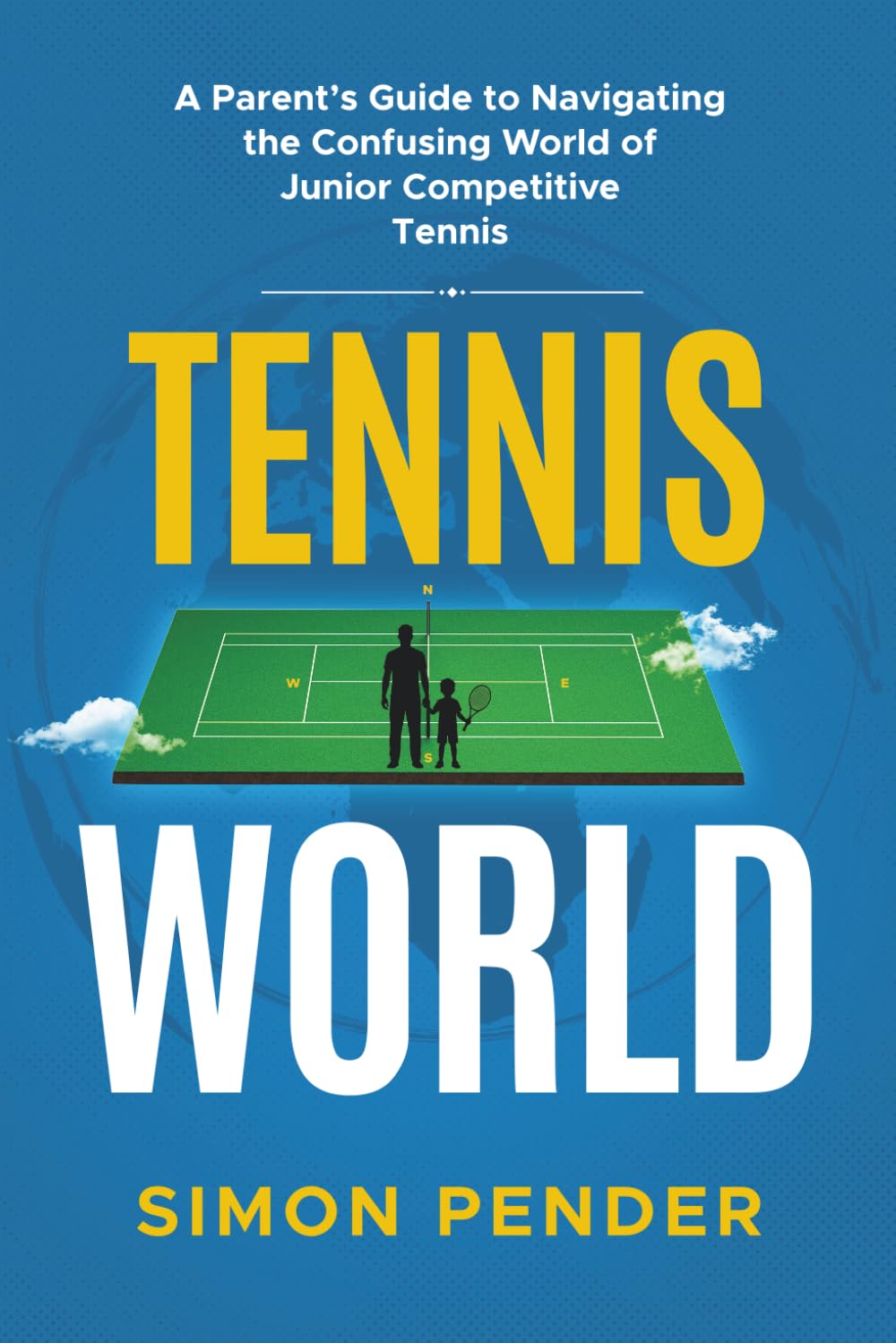 ler totalmente Tennis World: A Parent's Guide to Navigating the Confusing World of Junior Competitive Tennis