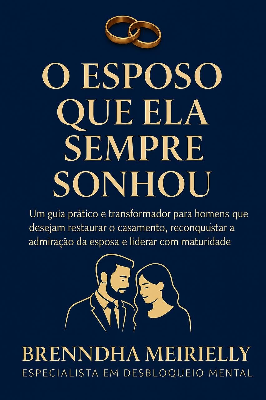 capítulo por capítulo baixar O Esposo Que Ela Sempre Sonhou: Um guia prática e transformador para homens que desejam restaurar o casamento, reconquistar a admiração da esposa e liderar com maturidade.