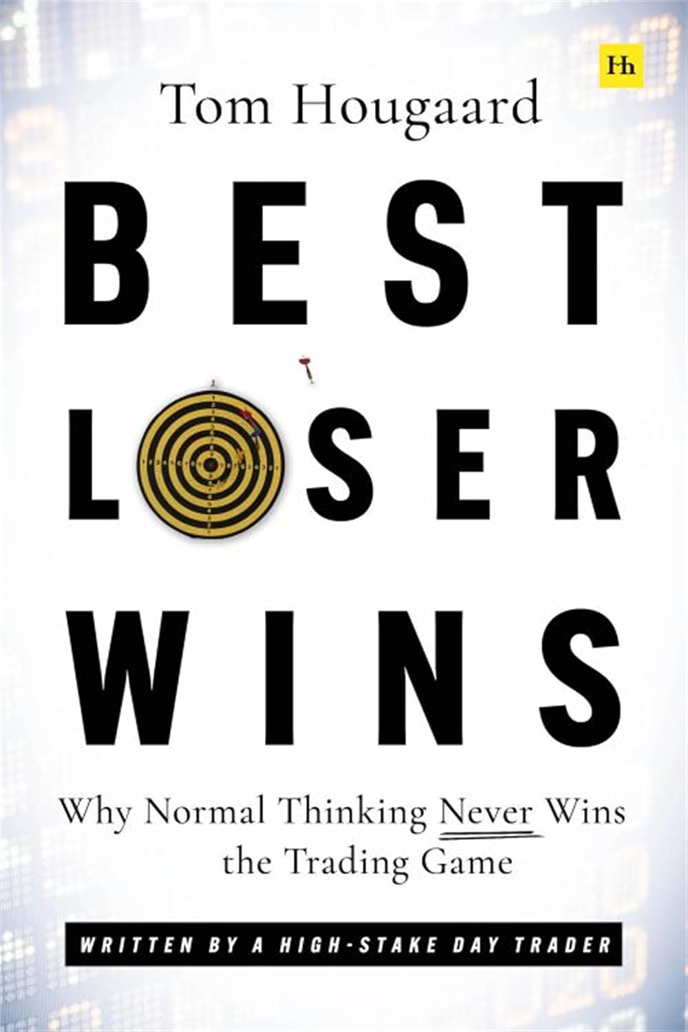 Best Loser Wins: Why Normal Thinking Never Wins the Trading Game - written by a high-stake day trader (English Edition) baixar livro de graça