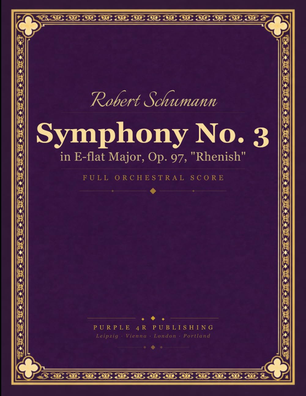 ler totalmente Schumann: Symphony No. 3 in E-flat Major, Op. 97 (Rhenish) - Full Orchestral Score