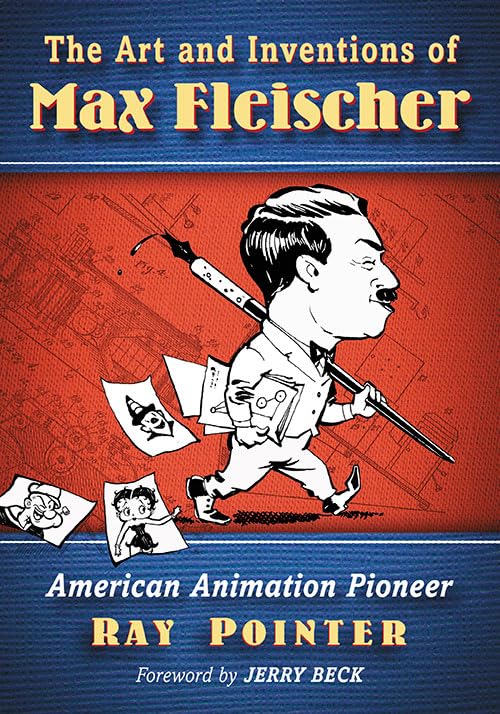 The Art and Inventions of Max Fleischer: American Animation Pioneer baixar livro de graça