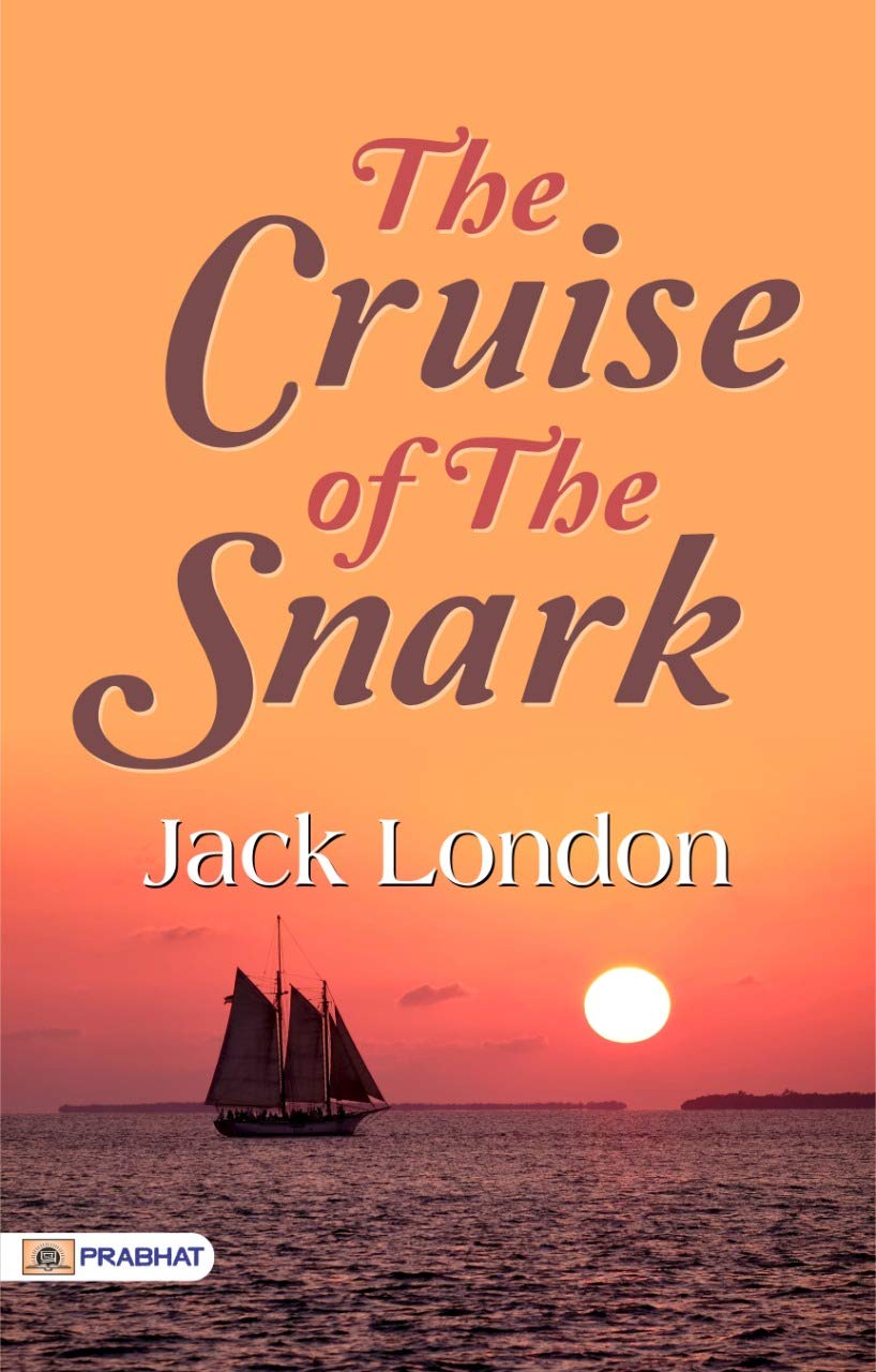 ler totalmente The Cruise of the Snark by Jack London: A Bold Adventure Sailing the High Seas (English Edition)