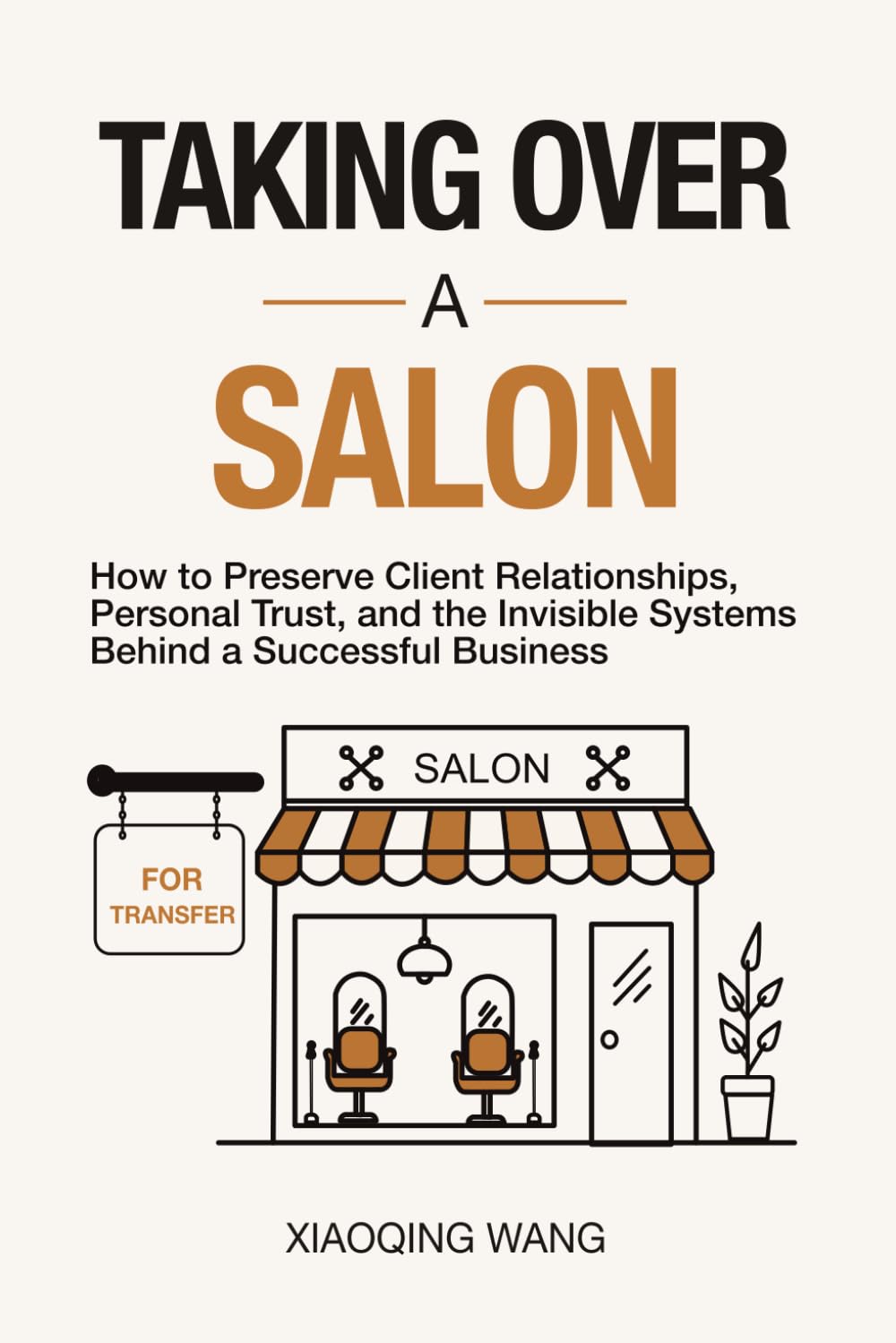 capítulo por capítulo baixar Taking Over a Salon: How to Preserve Client Relationships, Personal Trust, and the Invisible Systems Behind a Successful Business