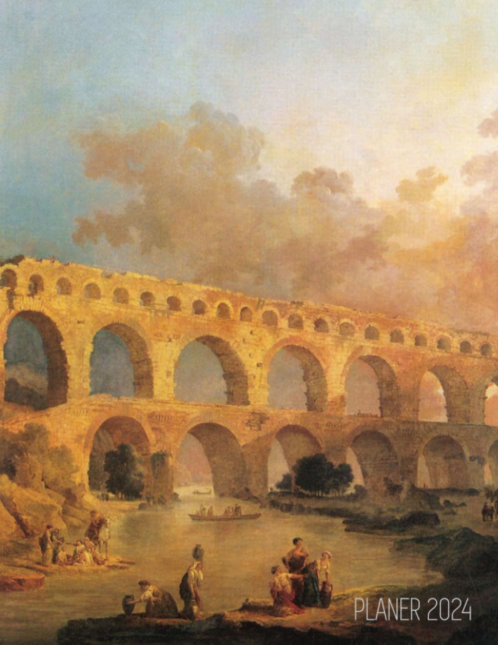 capítulo por capítulo baixar Hubert Robert Planer 2024: Der Pont du Gard | Agenda Planer 2024: Top organisiert durchs Jahr! | Planer Kalender 2024 mit Wochenansicht | Romantik |... über die Terminpläne (German Edition)