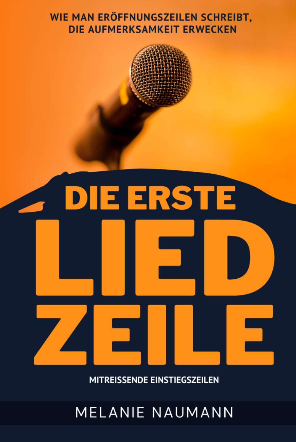 Die Erste Liedzeile – Mitreißende Einstiegszeilen: Wie man Eröffnungszeilen schreibt, die Aufmerksamkeit erwecken (German Edition) baixar o livro de graça
