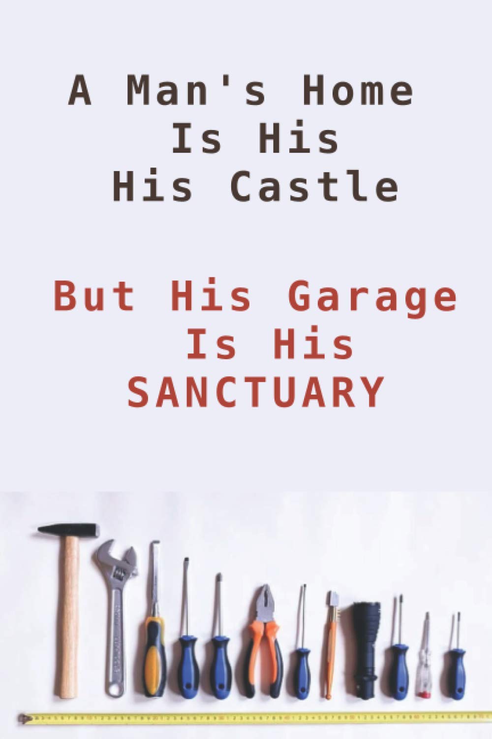 ler totalmente His garage is his Santuary Notebook for garage mechanic, hobbyist, crafts