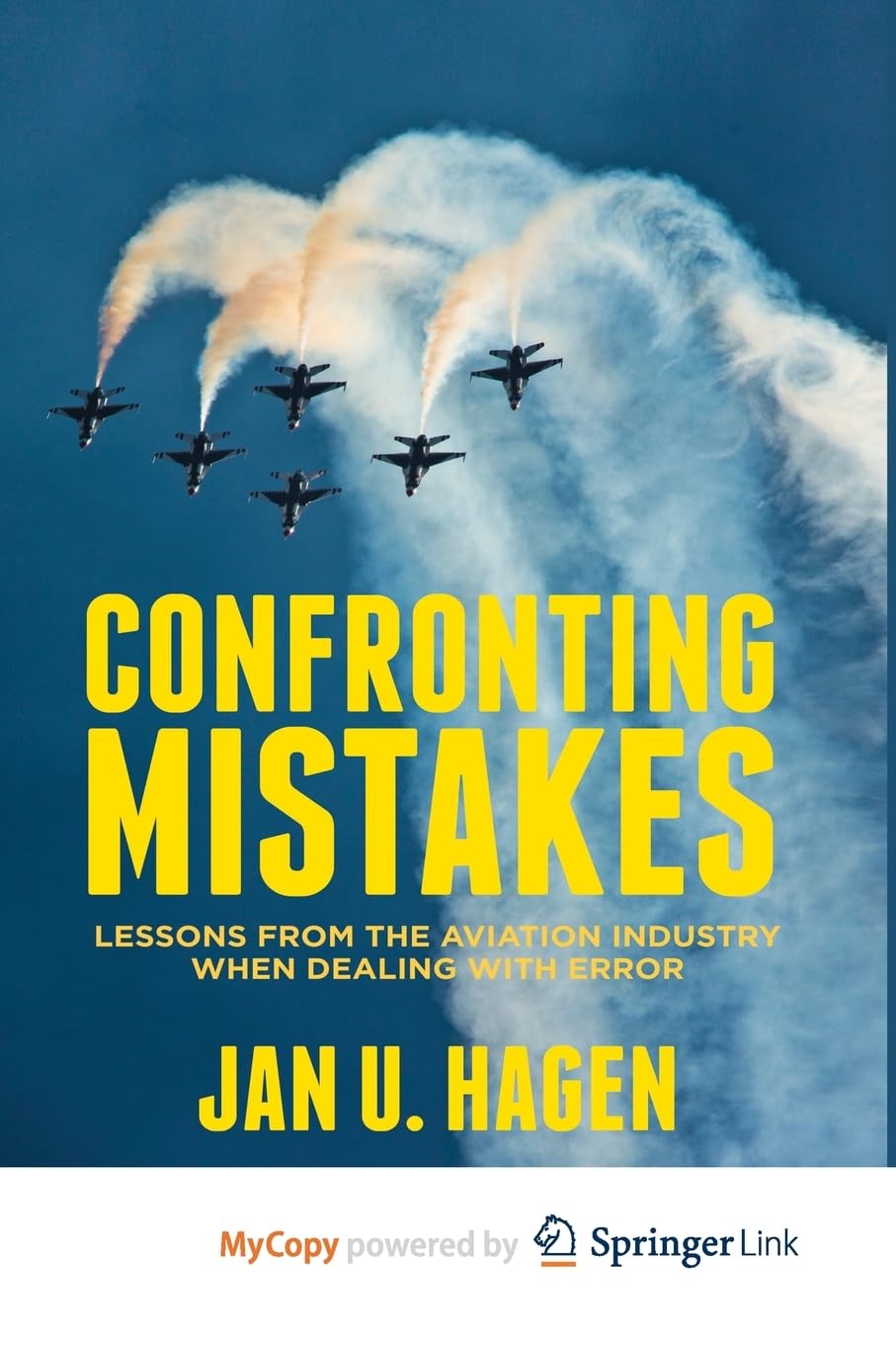 Confronting Mistakes: Lessons from the Aviation Industry when Dealing with Error