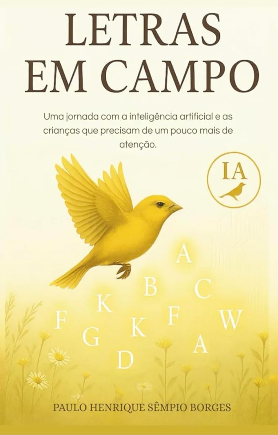 ler totalmente Letras em Campo: Uma jornada com a inteligência artificial e as crianças que precisam de um pouco mais de atenção