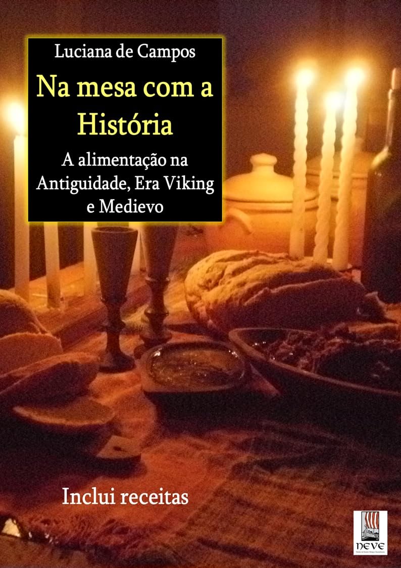 Na mesa com a História: a alimentação na Antiguidade, Era Viking e Medievo baixar livro de graça
