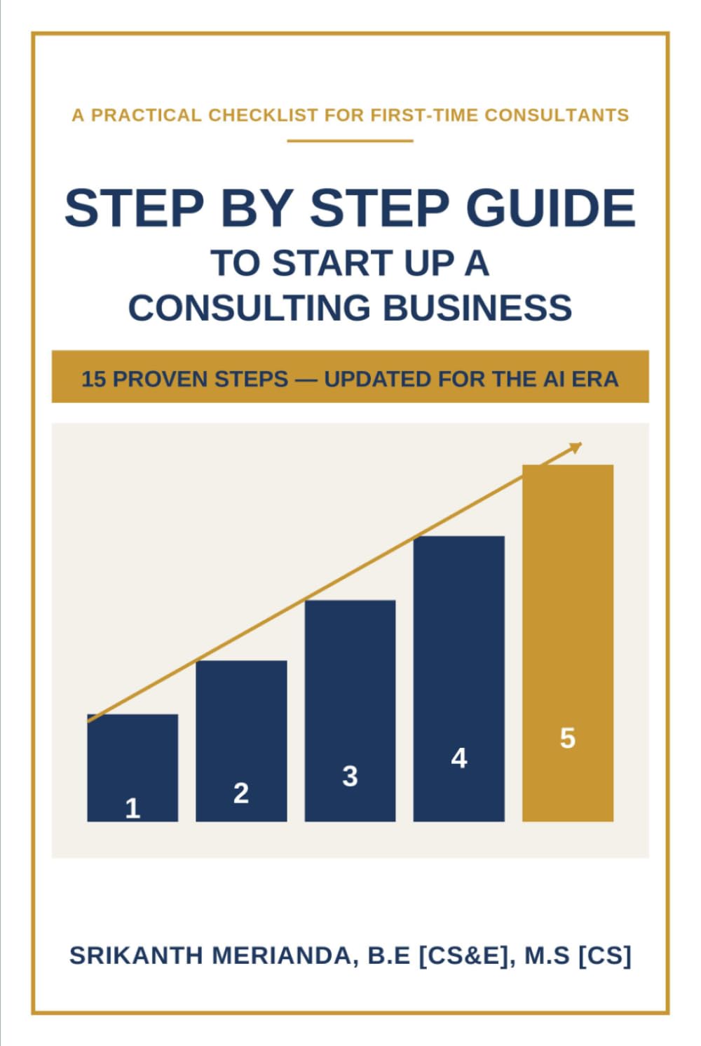 Step by Step Guide to Startup a Consulting Business: A Practical Checklist for First-Time Consultants — Register, Set Up, and Launch Your Consulting Business baixar livro de graça