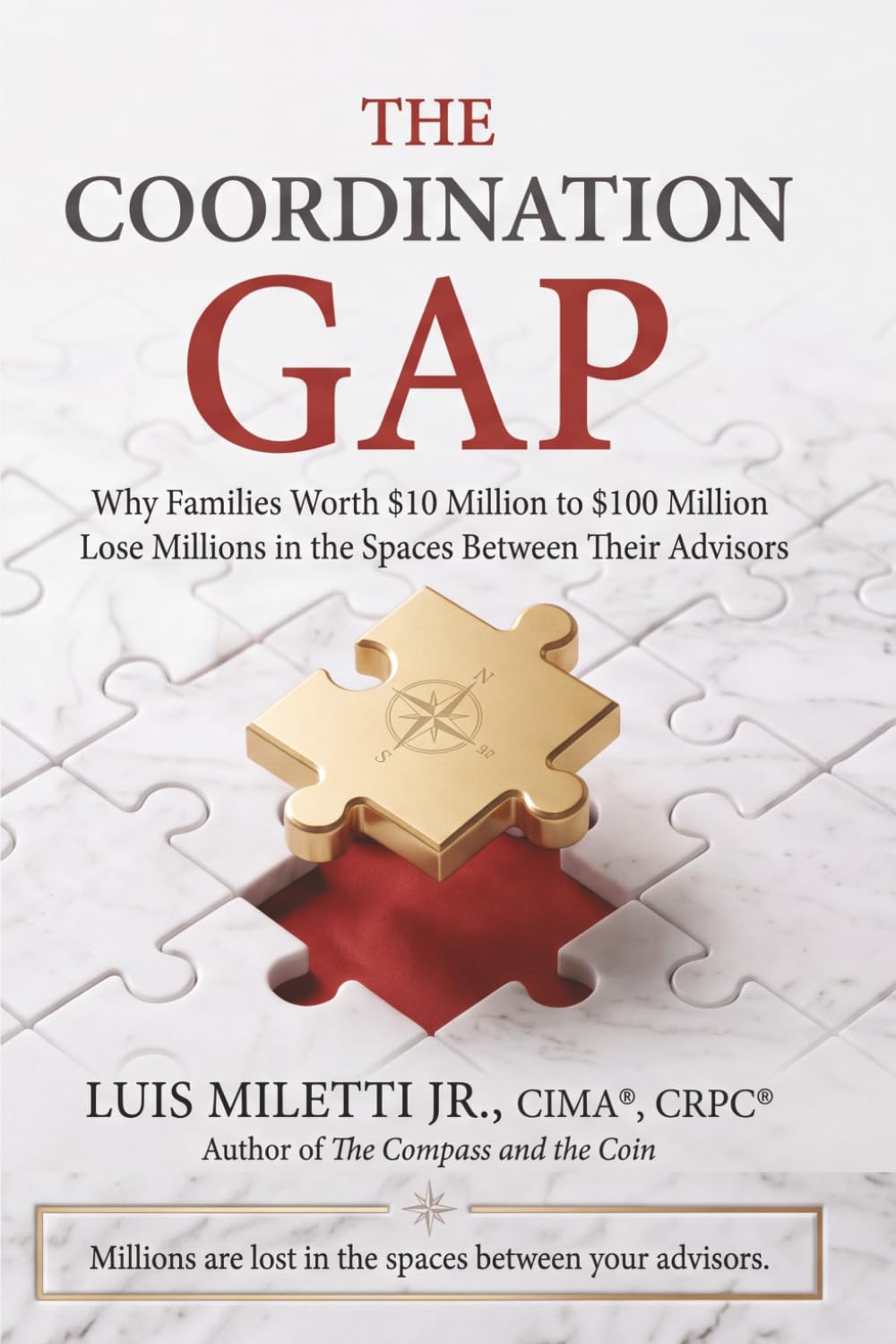 The Coordination Gap: Why Families Worth $10 Million to $100 Million Lose Millions in the Spaces Between Their Advisors baixar o livro de graça