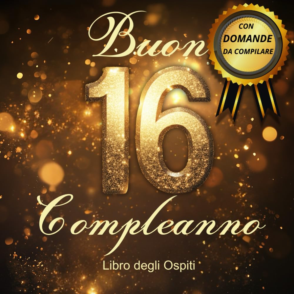 16 Anni d'Oro: Libro degli Ospiti, 100 pagine di Auguri e Ricordi in Elegante Design Nero e Oro. (Italian Edition) baixar o livro de graça