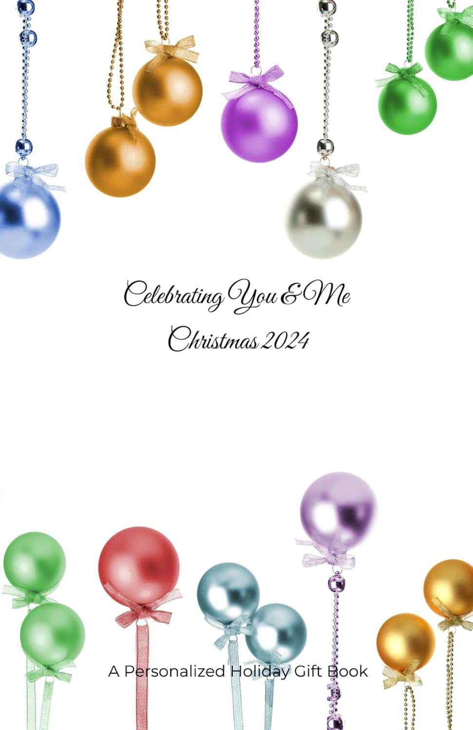 capítulo por capítulo baixar Celebrating YOU & ME ~ Christmas 2024: Personalized Holiday Gift Book ~ A Fill in the Blank, Guided Memory Keepsake Journal to Celebrate Loved Ones ~ A Gift of Love