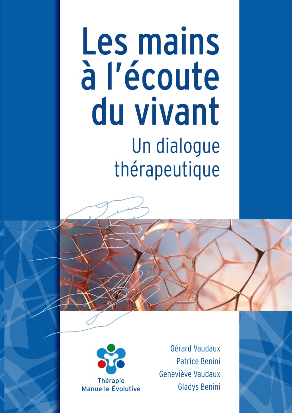 ler totalmente Les mains à l'écoute du vivant: Un dialogue thérapeutique (French Edition)