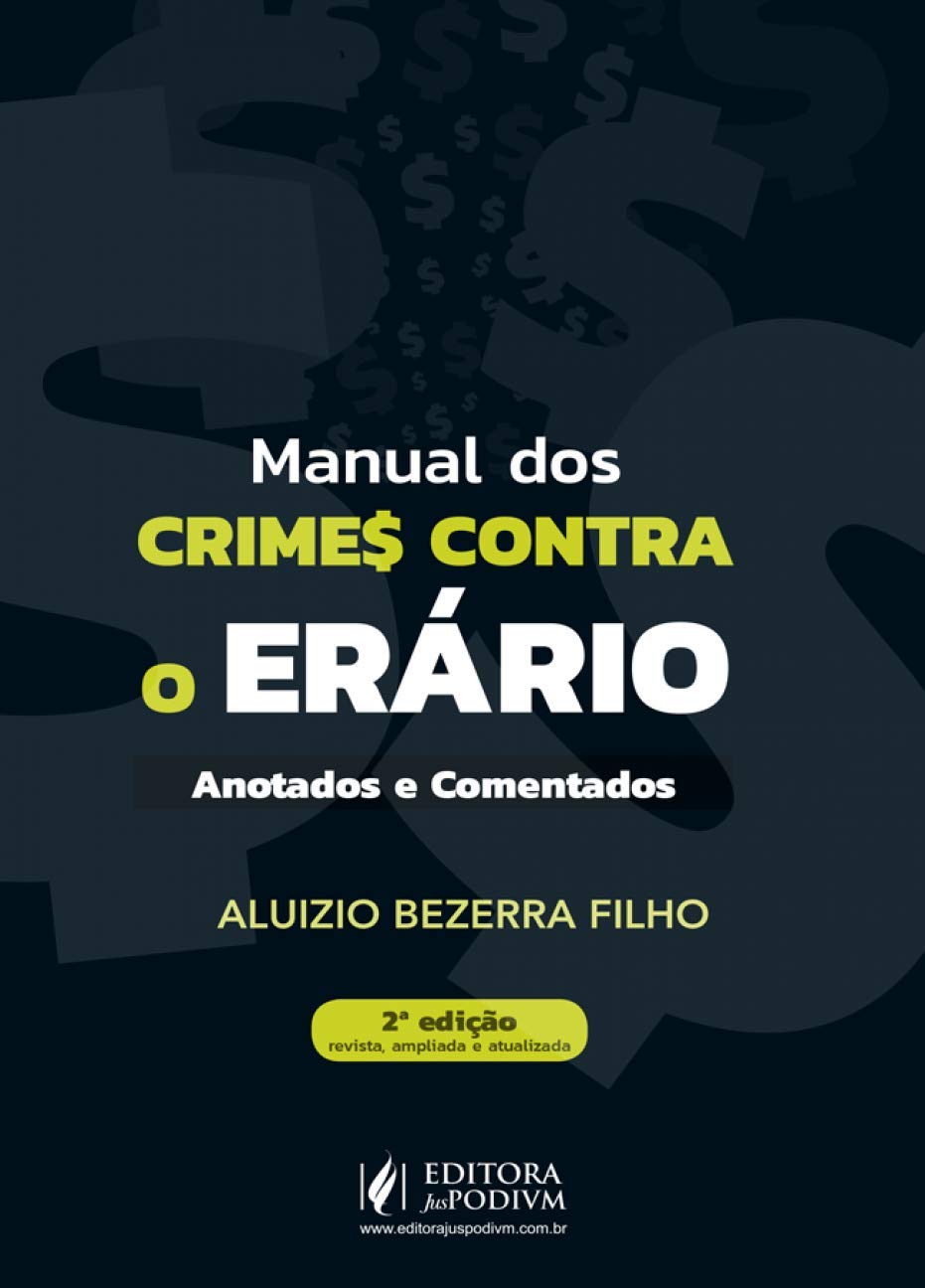 Manual dos Crimes Contra o Erário: Anotados e Comentados baixar o livro de graça