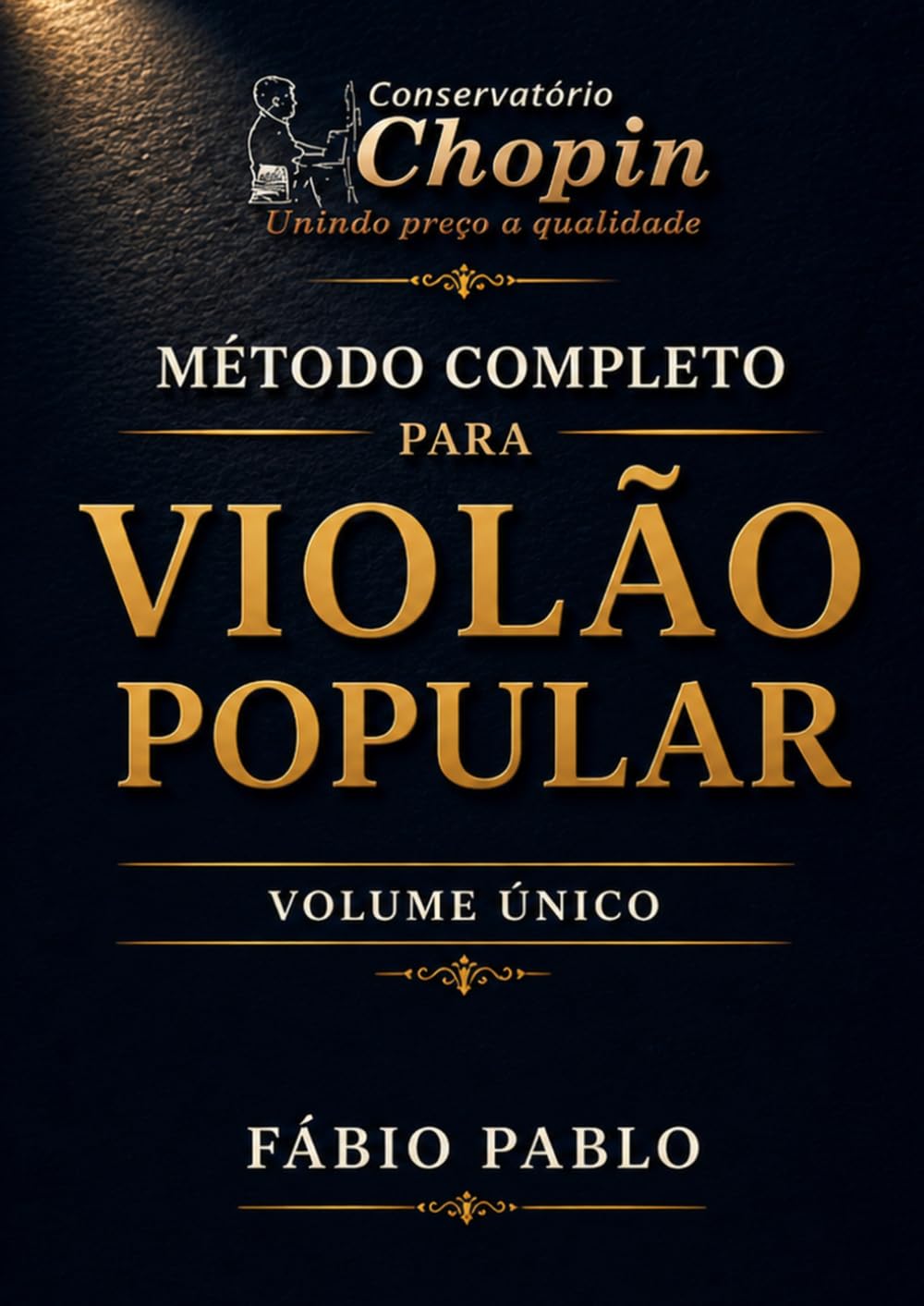 Método completo para violão popular: Volume único (Portuguese Edition)