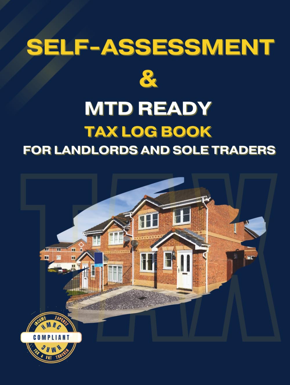 Self-Assessment & MTD Ready Tax Log Book for Landlords and Sole Traders: Journal For Making Tax Digital. Organizes Your Property And Business Income... The New Digital Regulations For UK Business baixar o livro de graça