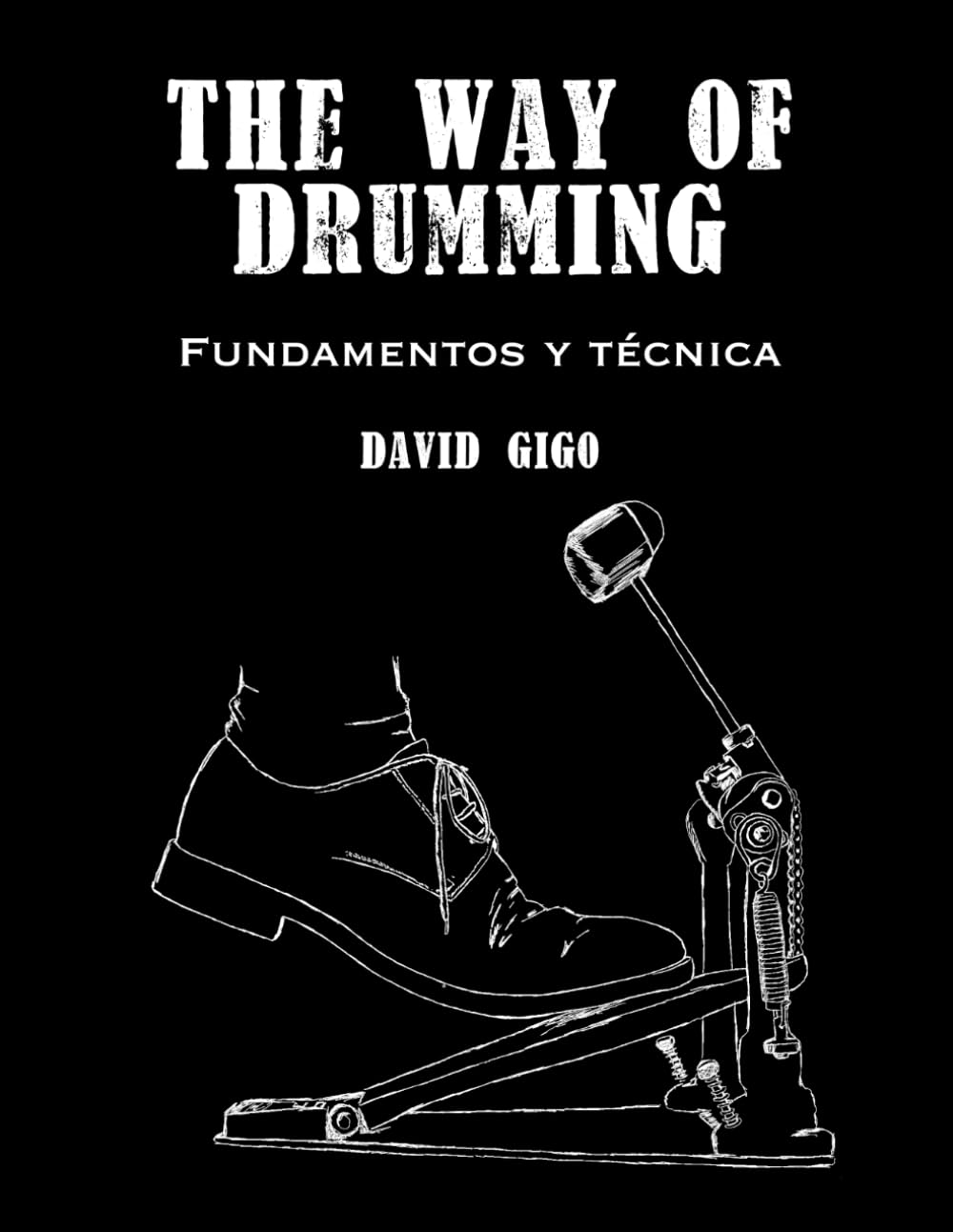 The Way of Drumming: Fundamentos y técnica de batería: 1