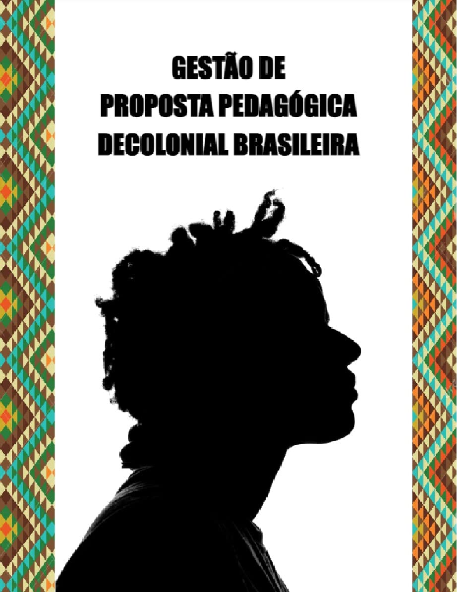 capítulo por capítulo baixar Gestão de Proposta Pedagógica Decolonial Brasileira