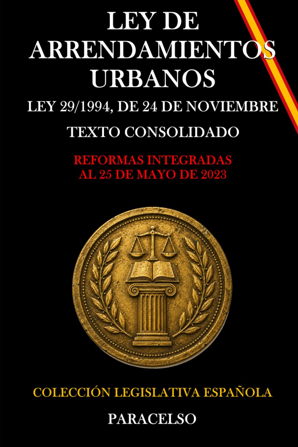 ler totalmente LEY DE ARRENDAMIENTOS URBANOS: LEY 29/1994, DE 24 DE NOVIEMBRE (Spanish Edition)