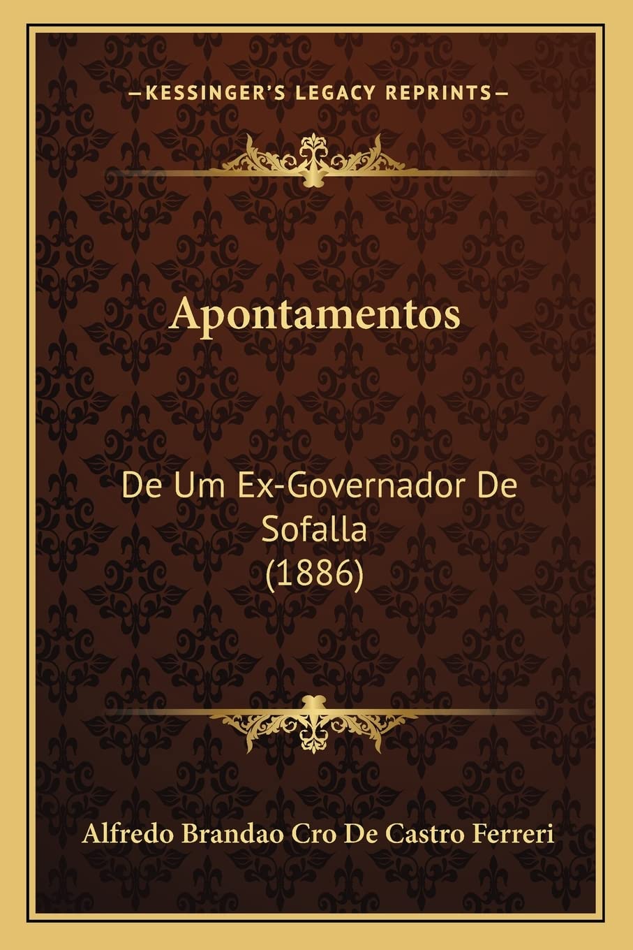 Apontamentos: De Um Ex-Governador De Sofalla (1886) baixar o livro de graça